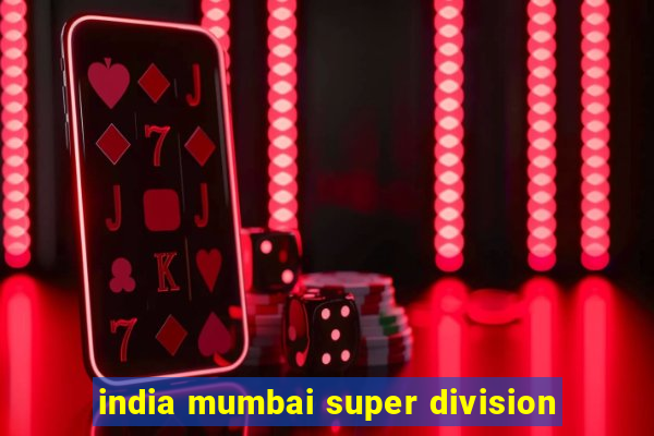 india mumbai super division